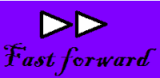 Fast Forward