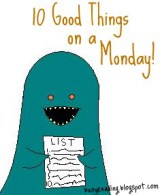 Ten Good Things on a Monday