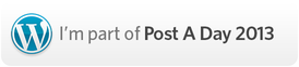 I'm part of Post A Day 2013
