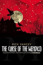 The Curse of the Wendigo (Monstrumologist #2) by Rick Yancey