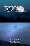 Tremolo: cry of the loon (A Gus LeGarde Mystery) by Aaron Paul Lazar