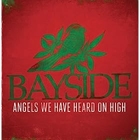 Angels We Have Heard on High by Bayside