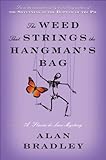 The Weed That Strings the Hangman's Bag: A Flavia de Luce Mystery by Alan Bradley