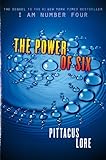 The Power of Six (I Am Number Four) by Pittacus Lore