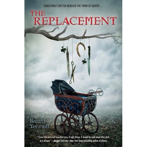The Replacement by Brenna Yovanoff