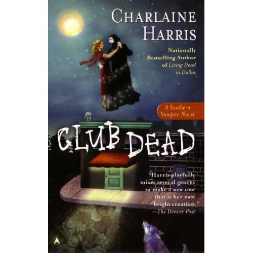 Club Dead: A Sookie Stackhouse Novel by Charlaine Harris
