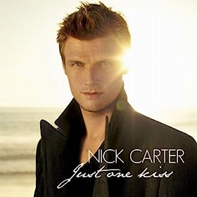 TJust One Kiss by Nick Carter