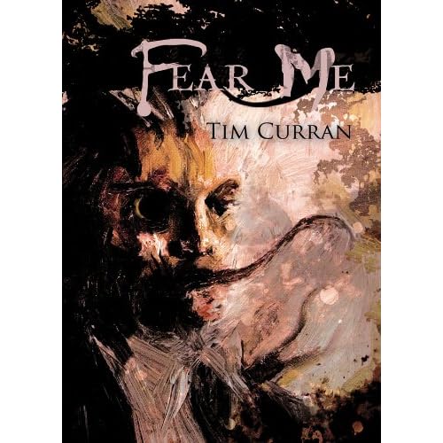 Fear Me by Tim Curran