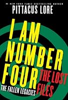 I Am Number Four: The Lost Files: The Fallen Legacies by Pittacus Lore